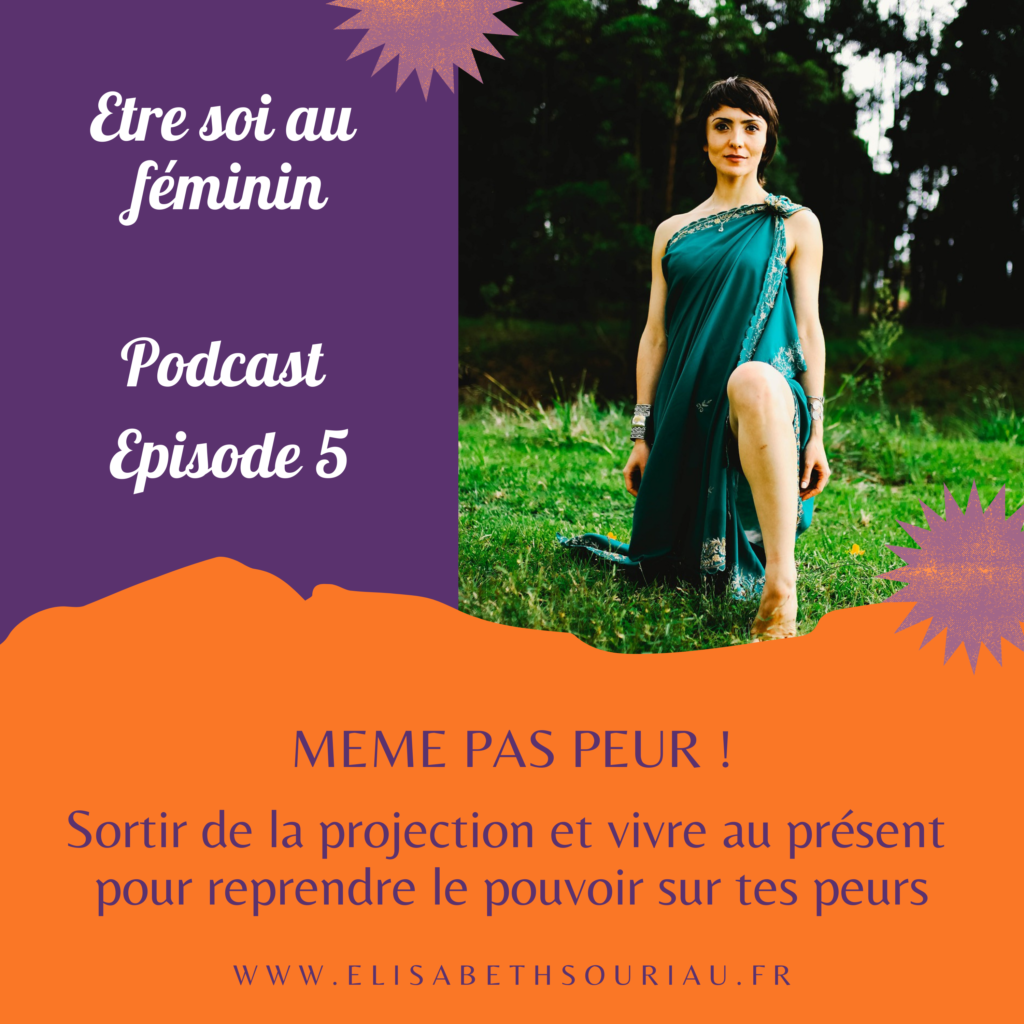 podcast elisabeth souriau apprivoiser la peur episode 5